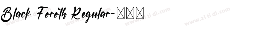 Black Foroth Regular字体转换